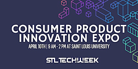 Consumer Product Innovation Expo (STL TechWeek)