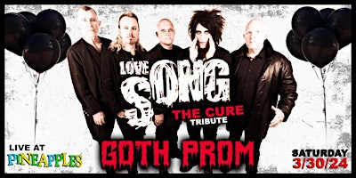 Imagen principal de GOTH PROM with Lovesong (The Cure Tribute) ft. First Wave at Pineapples