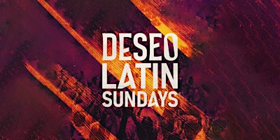 Hauptbild für DESEO: Latin Sundays at Vegas Night Club - Apr 28+++