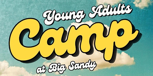 Primaire afbeelding van Young Adults Camp at Big Sandy