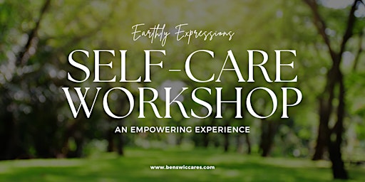 Self-Care Unlocked: Earthly Expressions