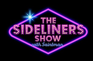 The Sideliners Show with Saintman primary image