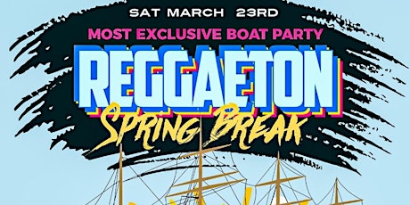 Image principale de REGGAETON SPRING BREAK BOAT PARTY