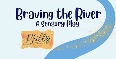 Braving the River: A Sensory Play (McMichael Park) primary image