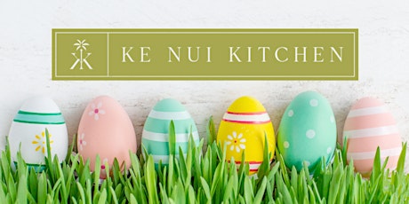 Easter Brunch by Ke Nui Kitchen