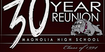 Imagen principal de Magnolia High School 30 Year Reunion