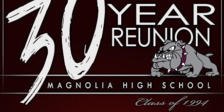 Magnolia High School 30 Year Reunion
