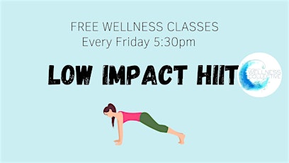 FREE Wellness Class- Low Impact HIIT primary image