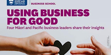 Imagem principal do evento Using Business For Good: Insights from Māori & Pacific business leaders