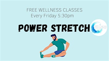 Primaire afbeelding van FREE Wellness Class- Power Stretch