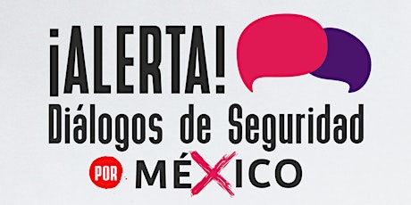 Imagen principal de Diálogos de Seguridad por México