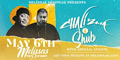 Hauptbild für Melissas Missteak Presents : CHALI 2NA & DJ SHUB