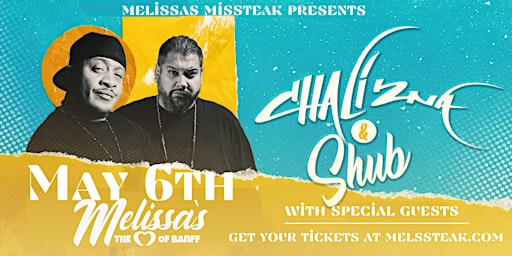 Imagen principal de Melissas Missteak Presents : CHALI 2NA & DJ SHUB