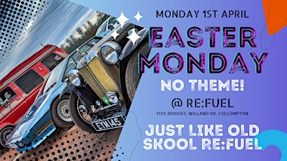 Easter Monday @ Re:Fuel