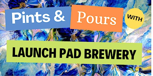 Imagem principal do evento Pints and Pours with Launch Pad Brewery