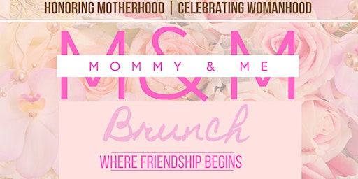 Imagen principal de Mommy & Me Brunch