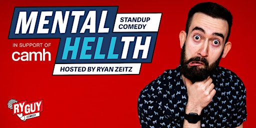 Primaire afbeelding van Mental HELLth - Stand-Up Comedy In Support Of CAMH