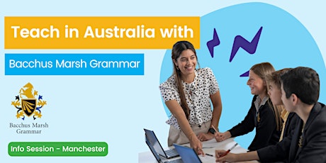 Teach in Australia with Bacchus Marsh Grammar - MANCHESTER Info Session primary image