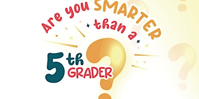 Primaire afbeelding van Dream Teachers presents "Are you Smarter than a 5th Grader?"