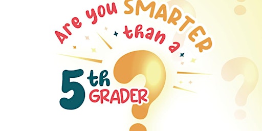 Dream Teachers presents "Are you Smarter than a 5th Grader?"  primärbild