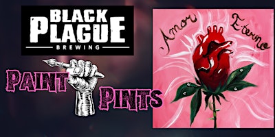 Immagine principale di Amor Eterno - Paint and Pints at Black Plague Brewery 