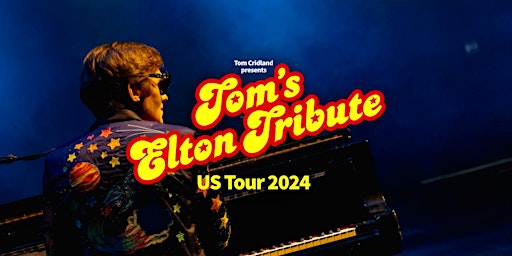 Imagem principal do evento Tom’s Elton Tribute