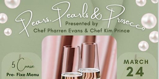 Pears, Pearls, & Prosecco: A Love Letter to Women's History Month (Dinner) primary image