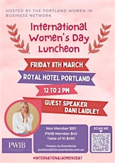 Primaire afbeelding van International Women's Day Lunch: Guest Speaker - Danielle Laidley