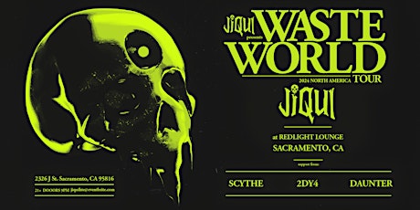 JIQUI - Waste World Tour