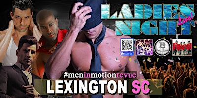 Image principale de Ladies Night Out [Early Price] with Men in Motion LIVE - Lexington SC 21+