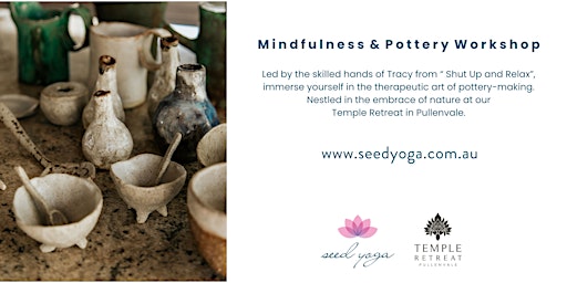 Imagen principal de GATHER - Mindfulness & Pottery Workshop - Make a Vase, Pinch Pot or Plate