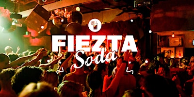 Primaire afbeelding van FIEZTA SODA! Latin Party+Drink Specials EVERY TUESDAY on Soda Factory