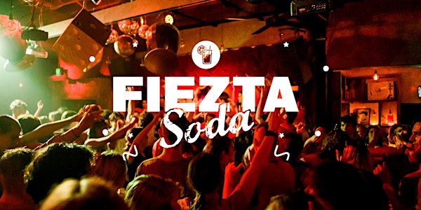 FIEZTA SODA! Latin Party+Drink Specials EVERY TUESDAY on Soda Factory