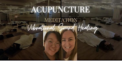 Imagem principal do evento Acupuncture, Meditation & Sound Healing