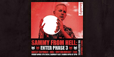 SAMMY FROM HELL - PHASE 3 LAUNCH