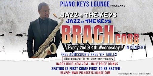 Immagine principale di Brach Cobb Saxophonist Live  @ Piano Keys  Lounge 2nd & 4th Weds 