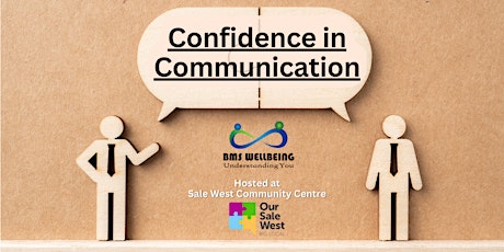 Wellbeing Workshop:Confidence in Communication @ Sale West Community Centre