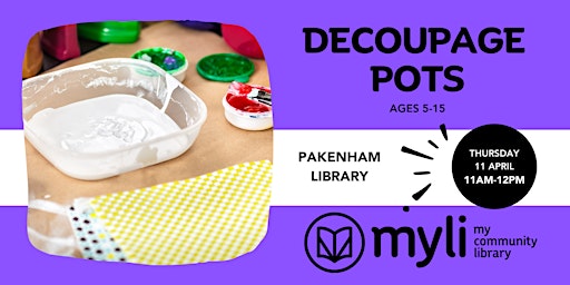 Imagem principal do evento Decoupage Pots @ Pakenham Library