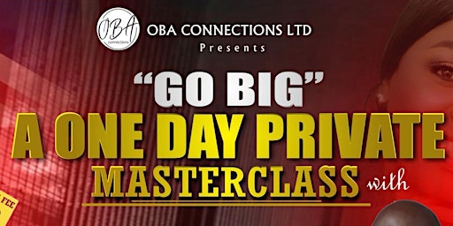 'Go Big': One Day Private Masterclass! primary image