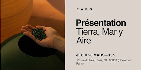Présentation de la collection "Tierra Mar y Aire"  15 heures (Paris)