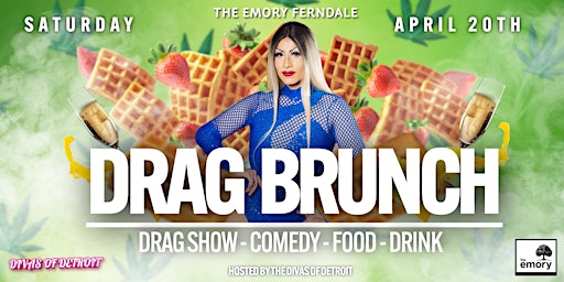 4/20 Drag Brunch | Downtown Ferndale's  #1 Drag Brunch primary image