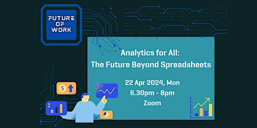 Primaire afbeelding van Analytics for All: The Future Beyond Spreadsheets | Future of Work