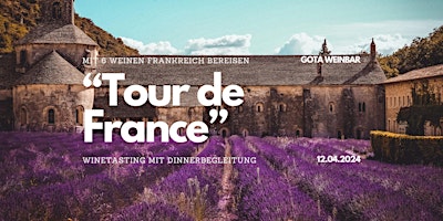 Hauptbild für Winetasting: "Tour De France" - Frankreich in 6 Weinen bereisen!
