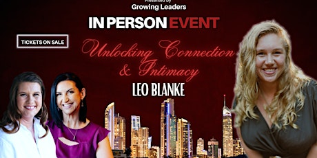 Image principale de Growing Leaders BRISBANE with: Leo Blanke - Intimacy and Connection