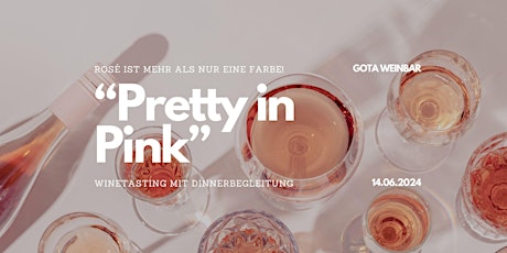 "Pretty in Pink": Rosé-Winetasting