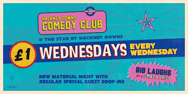 £1 Wednesdays @ Hackney Downs Comedy Club!