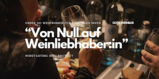 Primaire afbeelding van Winetasting: "Von Null auf Weinliebhaber:in"