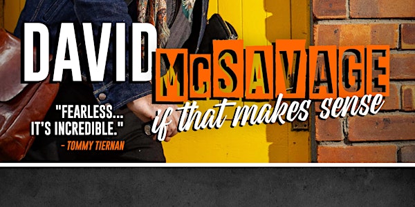 David McSavage - "If that makes sense" Tour