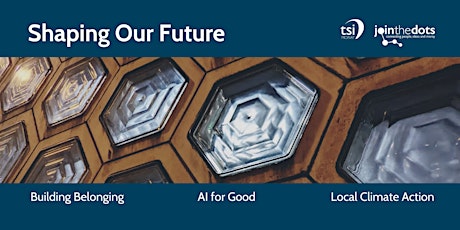 Imagen principal de Join the Dots 2024: Shaping Our Future