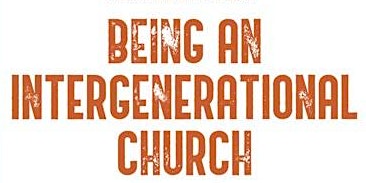 Hauptbild für Being an Intergenerational Church - Book Group